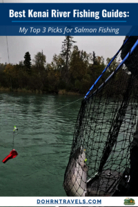 Best Kenai River Fishing Guides - Top 3 Salmon Charters in Alaska | Dohrn Travels